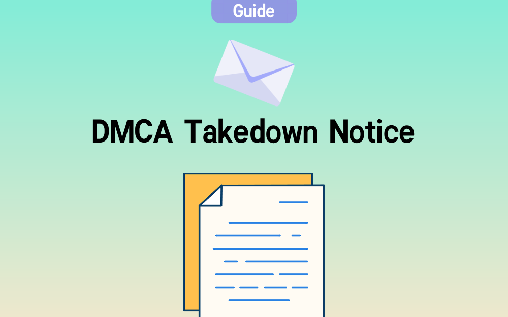 How to Craft a Bulletproof DMCA Takedown Notice